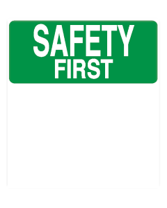 Safety First Signs