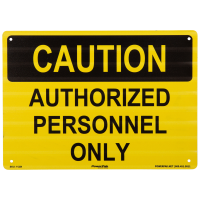 10x14 Authorized Personal Only Caution Sign