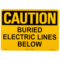 10x14 Buried Electric Lines Below Caution Sign