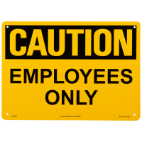 10x14 Employees Only Caution Sign