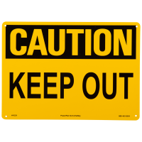 10x14 Keep Out Caution Sign