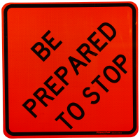 Be Prepared To Stop Warning Sign