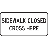 22223_24x12_jhook_sidewalk_closed_cross_here.png