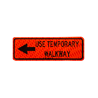 12" x 36" Orange/Black Aluminum Sign - USE TEMPORARY WALKWAY (left arrow) DOT SC-154