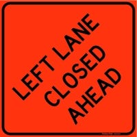 36" x 36" Hi-Intensity Reflective Vinyl sign with ribs - Left Lane Closed Ahead